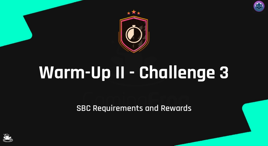FIFA 21 Warm-Up II - Challenge 3 SBC Requirements & Rewards