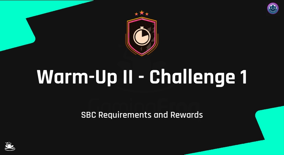 FIFA 21 Warm-Up II - Challenge 1 SBC Requirements & Rewards